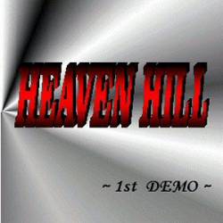 Heaven Hill : Heaven Hill - 1st Demo